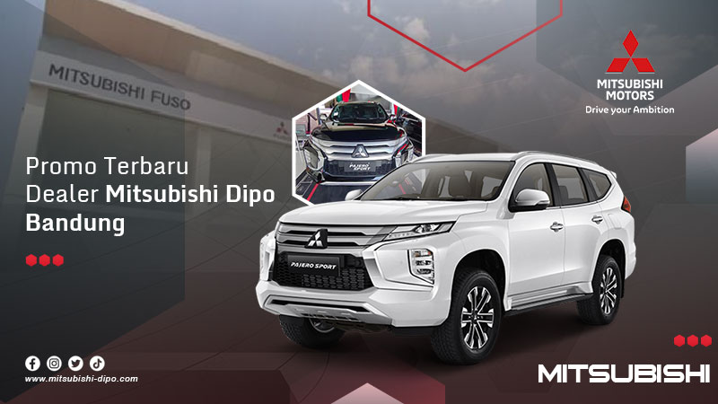 Promo Terbaru Dealer Mitsubishi Dipo Bandung